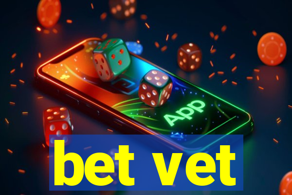 bet vet